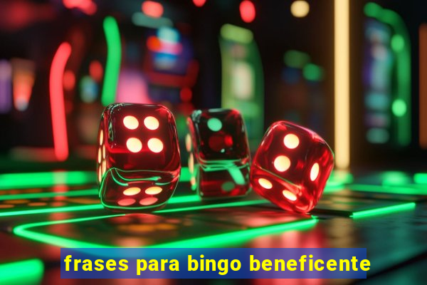 frases para bingo beneficente